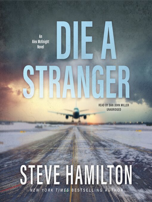 Title details for Die a Stranger by Steve Hamilton - Available